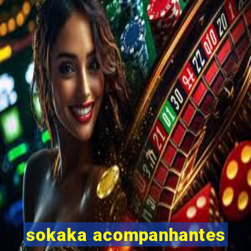 sokaka acompanhantes